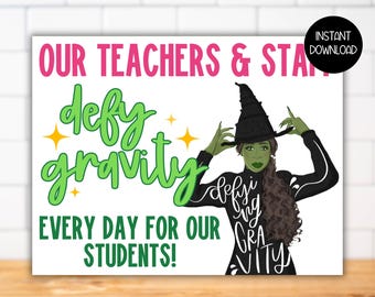 Wicked Teacher Appreciation Week Theme Poster Sign, Wizard of Oz Staff Lounge Bulletin Board Decor, Snack Sign, Elphaba Glinda Teacher Theme