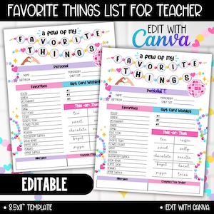 May include: Two printable "Favorite Things List for Teacher" templates. The templates are white with pink, purple, and blue accents. The text "Favorite Things" is at the top. The templates are editable with Canva.