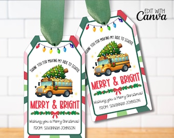 May include: Printable gift tags featuring a cartoon school bus decorated with a Christmas tree. The tags are red, green, and pink with white text that reads "Thank you for making my ride to school Merry & Bright Wishing you a Merry Christmas! From Savannah Johnson".