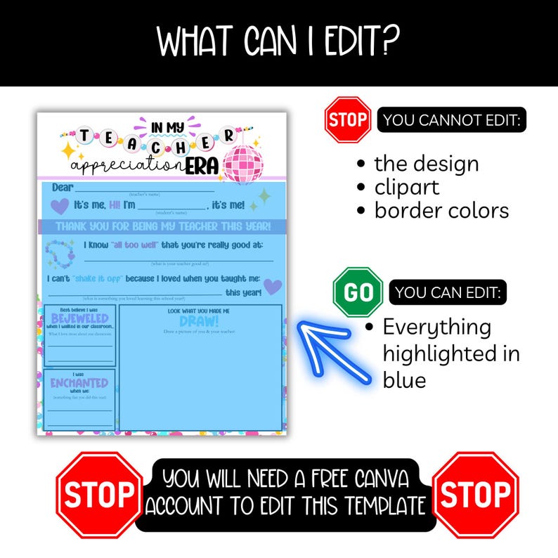 May include: A printable teacher appreciation card with a blue background and a disco ball graphic. The card has text that says "In My Teacher Appreciation Era". The text "Dear" is at the top of the card, followed by blank lines for the student to fill in. The card also has a section for the student to write what they liked about their teacher. The card has a section for the student to draw a picture for their teacher. The card has a stop sign that says "You will need a free Canva account to edit this template".