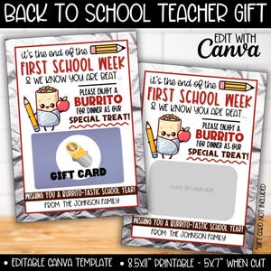 May include: Printable gift card template for a teacher featuring a cartoon burrito holding a pencil and an apple. The text reads "It's the end of the first school week & we know you are beat... Please enjoy a burrito for dinner as our special treat!" and "Wishing you a burrito-tastic school year! From: The Johnson Family."