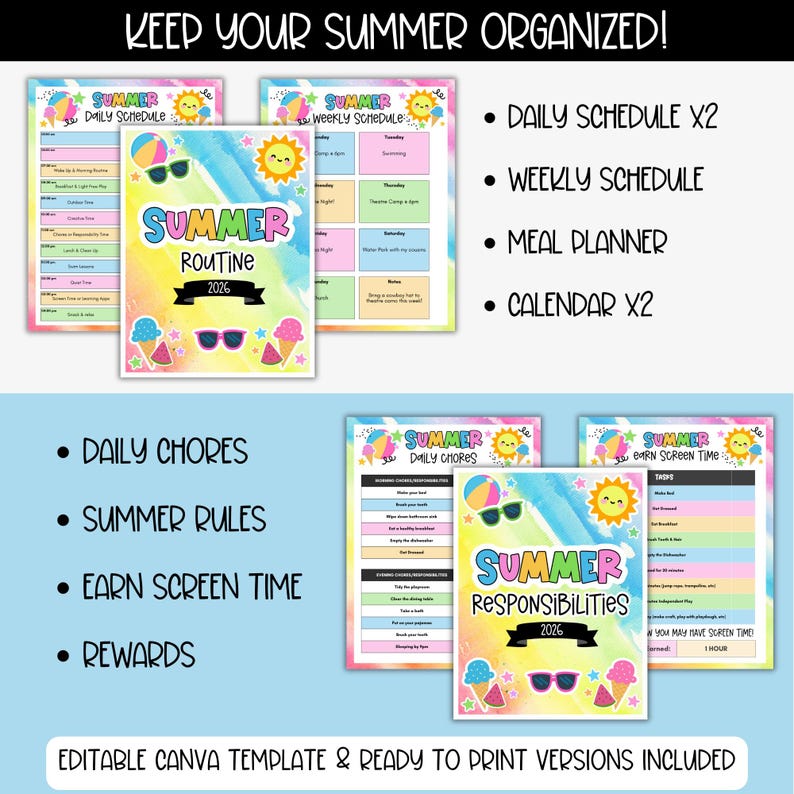 May include: A collection of colorful summer-themed printable planners and schedules. The designs include a daily schedule, weekly schedule, meal planner, calendar, daily chores, summer rules, earn screen time, and rewards. The text reads "Keep Your Summer Organized!" and "Editable Canva Template & Ready to Print Versions Included."