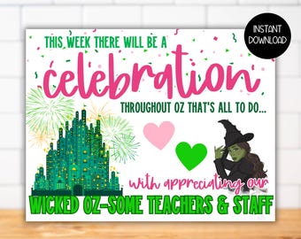 Wicked Teacher Appreciation Week Theme Poster Sign, Wizard of Oz Staff Lounge Bulletin Board Decor, Snack Sign, Elphaba Glinda Teacher Theme