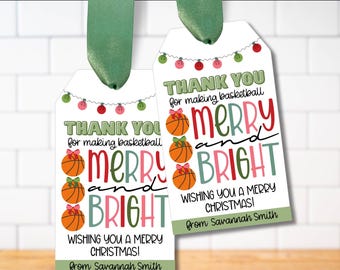 May include: Two printable gift tags with a basketball theme. The tags are white with red and green Christmas lights, basketballs, and the text "Thank you for making basketball merry and bright. Wishing you a merry Christmas! From Savannah Smith".