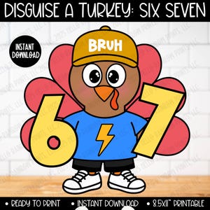 Funny 67 Bruh Turkey Disguise Printable, Six Seven Thanksgiving Costume Craft Kit for Boys