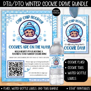 May include: Printable winter cookie drive bundle with a blue and white snowflake design. Includes a flyer, cookie tags, and water bottle labels featuring a cartoon cookie in a snow globe. The text reads "Chip Chip Hooray! It's officially Holly Heart's Cookie Day!"