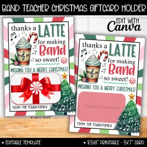 May include: Printable Christmas gift card holder with a festive design featuring a coffee cup with musical notes and a Christmas tree. The text reads "Thanks a Latte for making Band so sweet! Wishing you a Merry Christmas!" and "From the Touby Family".