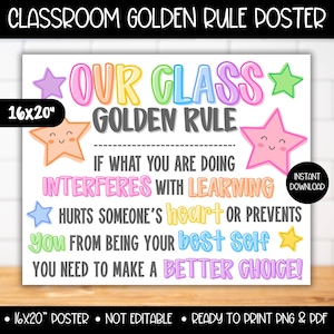 May include: A 16x20 inch classroom poster with the text "OUR CLASS GOLDEN RULE." The poster features colorful text and star illustrations. The text includes phrases like "Interferes with Learning" and "Make a Better Choice!"