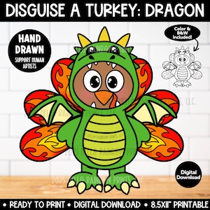 May include: A digital download printable titled DISGUISE A TURKEY: DRAGON featuring a colourful cartoon turkey dressed in a green dragon costume with orange flame-patterned wings, yellow spikes, and a black and white outline version, 21.6x27.9 cm.