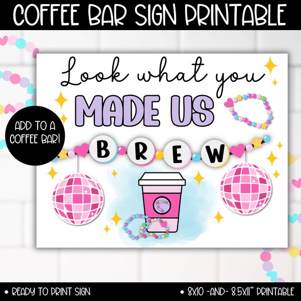 Teacher and Staff Appreciation Week Coffee Bar Sign Printable, Look What You Made Us Brew PTA PTO Decor, Eras Taylor Swift Themes Poster