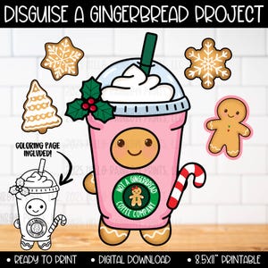May include: A digital download titled "Disguise a Gingerbread Project." The image features a pink coffee cup with a gingerbread man face, a candy cane, and gingerbread cookie shapes. The text "Not a Gingerbread Coffee Company" is on the cup.