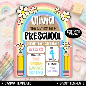 Op de afbeelding: Een sjabloon voor een bordje voor de eerste dag van de kleuterschool met een regenboogthema, de naam Olivia, de tekst Today is my first day of preschool, Corner Heart Elementary, 8/12/XX, I am 4 years old, My teacher Mrs. Santiago en een lijst.