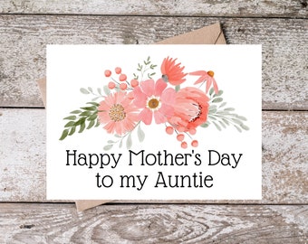 Printable Auntie Mothers Day Card | Happy Mother's Day to my Auntie | Mothers Day Card for Aunt or Auntie with Pink Flowers Download PF002