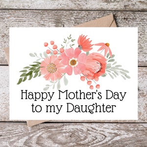 Carte de fête des mères fille imprimable | Bonne fête des mères à ma fille | Carte de fête des mères imprimable avec fleurs roses aquarelles PF002