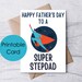 Printable Fathers Day Card for a Super Stepdad, Happy Father's Day Card ...