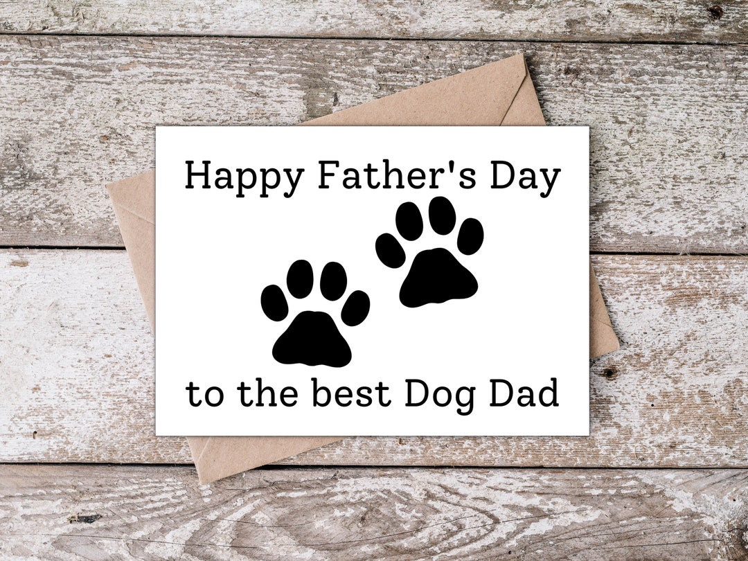 Printable Fathers Day Card for Dog Dad | Happy Father's Day to the Best ...