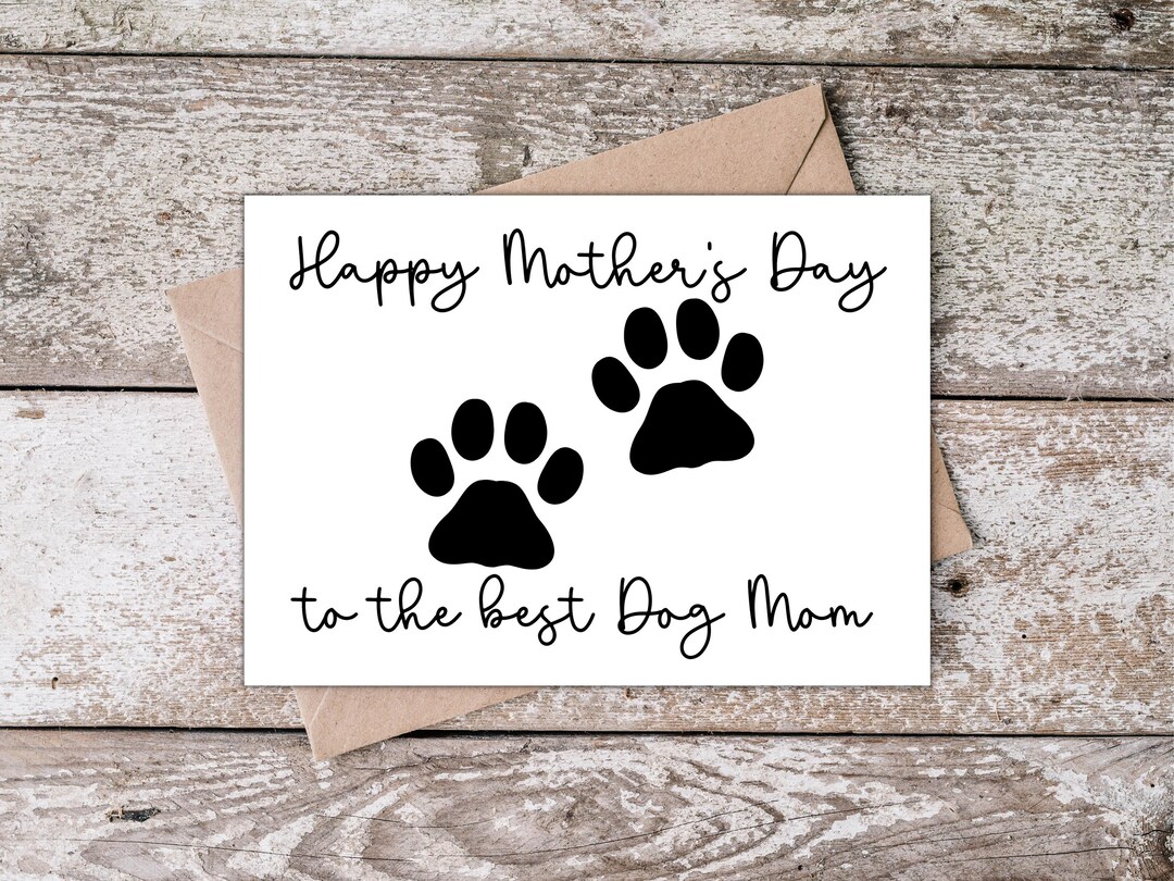 Printable Dog Mom Mothers Day Card With Pawprints | Happy Mother's Day ...