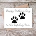 Printable Dog Mom Mothers Day Card With Pawprints | Happy Mother's Day ...