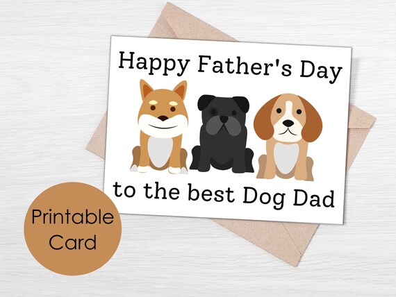 Printable Father's Day Card for Dog Dad Happy - Etsy
