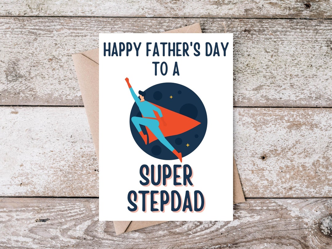 Printable Fathers Day Card for a Super Stepdad, Happy Father's Day Card ...