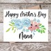 Printable Mothers Day Card for Nana Happy Mother's Day Nana Card ...