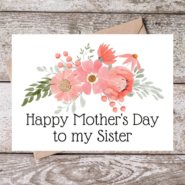 Printable Sister Mothers Day Card | Happy Mother's Day to my Sister | Mothers Day Card for Sister with Pink Watercolor Floral Design PF002