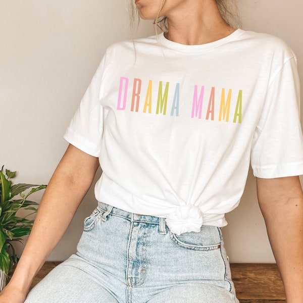 Drama Mom Short Sleeve Tee Drama Mama Shirt Drama Mom Shirt Drama Mama Tee Tshirt T-shirt Theatre Shirt Theatre Mom Broadway Shirt Gift