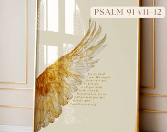 Digitale DOWNLOAD Psalm 91 v11 12 His Angels Guard Watch Over You Abide Refuge Protect Wings Feathers Jesus Wall Art Christian Gift Painting