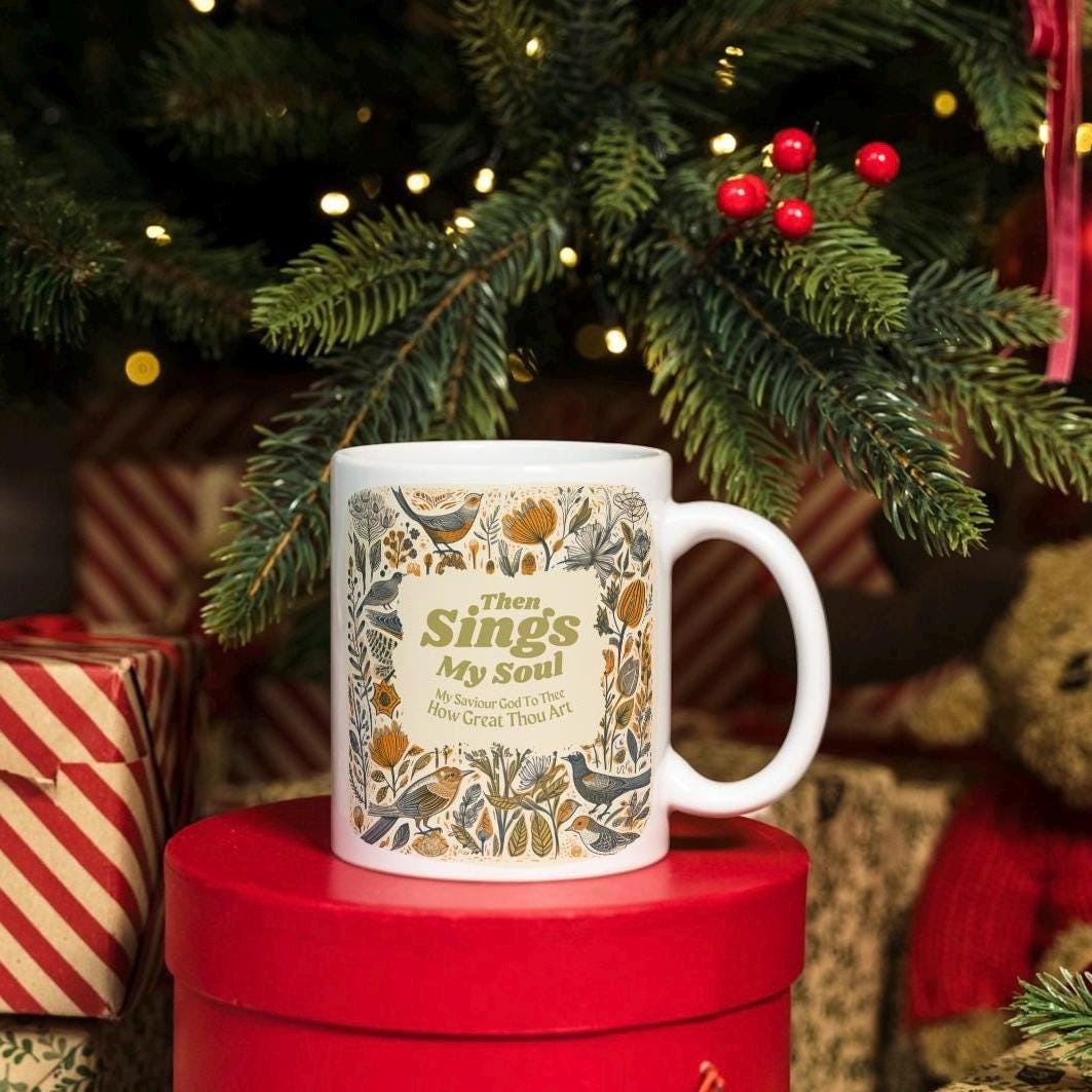 Then Sings My Soul White 11oz / 325ml Ceramic Mug. Golden Hymns. Good for Gifts. Christian Christmas Birthday Gift, Art, Painting, Jesus
