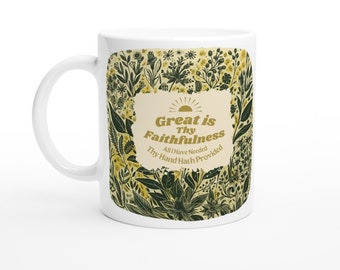 Great is Thy Faithfulness White 11oz / 325ml Keramiktasse. Goldene Hymnen. Gut für Geschenke. Christliches Weihnachten Geburtstagsgeschenk, Kunst, malen Jesus