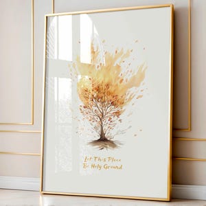 Digitaler DOWNLOAD Brennender Busch, Lasst diesen Ort heilig sein, Grund, Feuer, Heiligkeit, heilig, Jesus, Druckkunst, christliche Kunst, christliches Geschenk, Boho Kunst