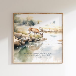 Digital DOWNLOAD As The Deer Pants Psalms 42:1, River of Life My Soul Longs God Rest Peace Jesus Wall Art Christian Gift Painting Hymn Decor