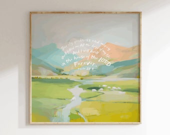 Digital DOWNLOAD Surely goodness and mercy, Psalm 23v6, sheep, shepherd, Landscape, Jesus Faith Art, Christian Gift, Prophetic Painting