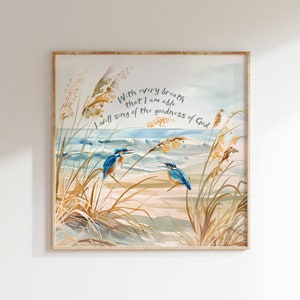 Könnte beinhalten: Ein Aquarellbild von zwei blauen Vögeln, die auf hohem Gras sitzen, mit einer Strandszene im Hintergrund. Der Text "With every breath that I am able I will sing of the goodness of God" ist in der oberen rechten Ecke des Bildes geschrieben. Der Text "THE WORD SOWN DEEP" ist unter dem Bild geschrieben.