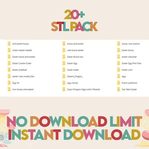 May include: A digital illustration of a folder with the text "20+ STL PACK" in a colorful font. The folder contains a list of 20+ 3D printable Easter-themed models, including bunnies, eggs, and other holiday decorations. The text "NO DOWNLOAD LIMIT INSTANT DOWNLOAD" is displayed below the list.