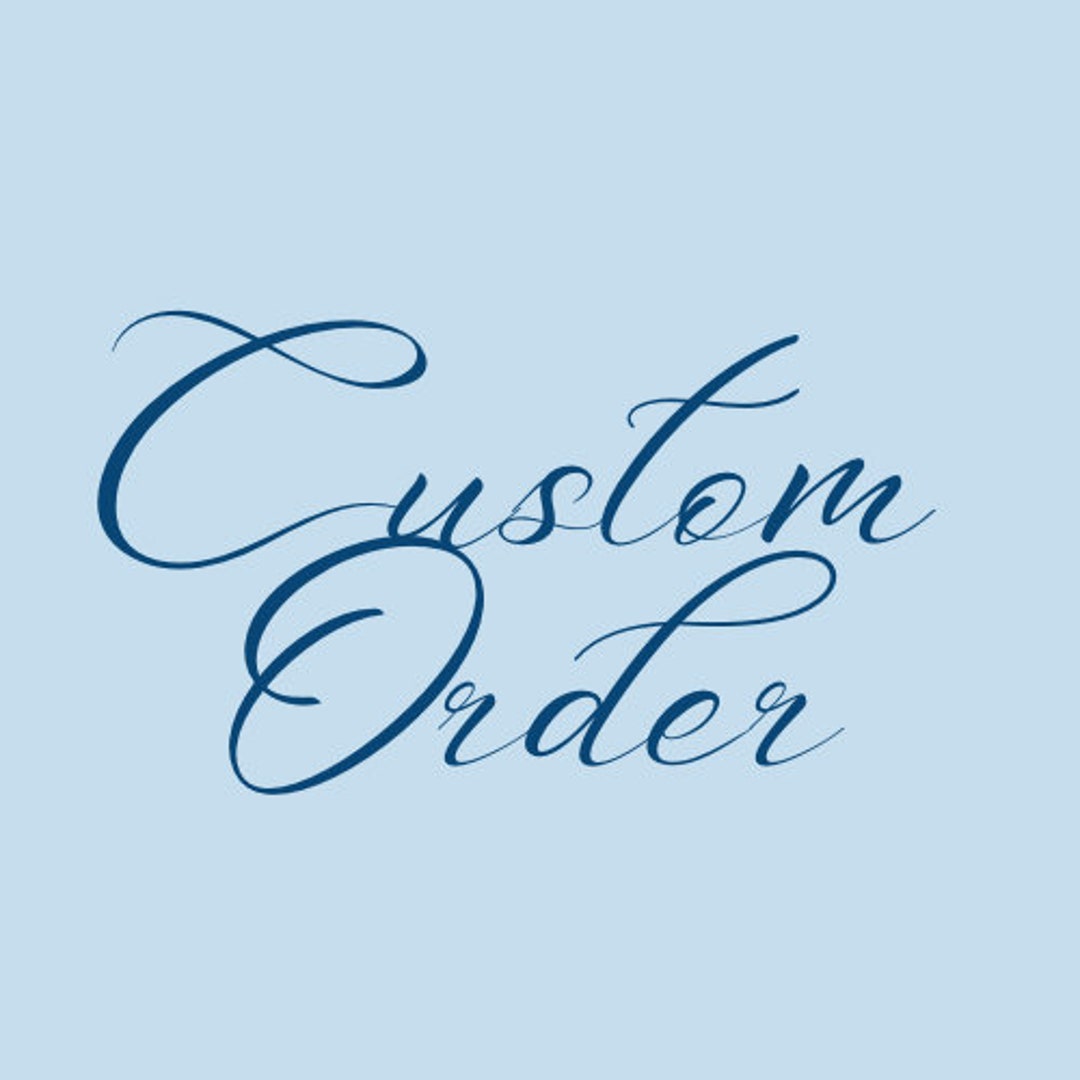 Custom Order Etsy