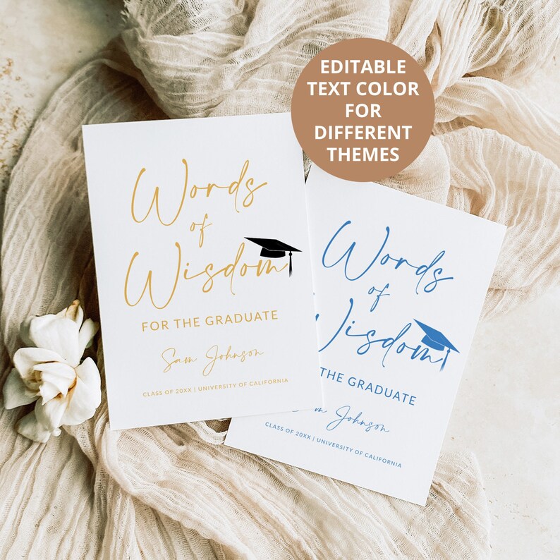 May include: Two printable cards with the text "Words of Wisdom" for a graduate. The cards are white with gold and blue text and a graduation cap icon. The text on the cards is editable for different themes.