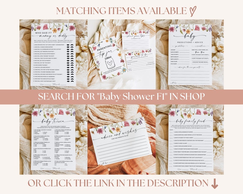 May include: A set of printable baby shower games with floral designs. The games include "Who Said It", "Baby Trivia", "Baby Family Feud", "Parenting Tip Jar", "Predictions & Advice", and "Advice and Wishes".