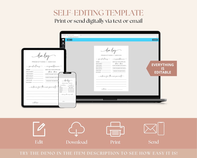 May include: A digital template for a baby shower game. The template is shown on a laptop, tablet, and phone. The template is titled "Baby Predictions + Advice" and includes a list of questions for guests to answer about the baby. The text "Everything is Editable" is shown in a pink box on the right side of the image.