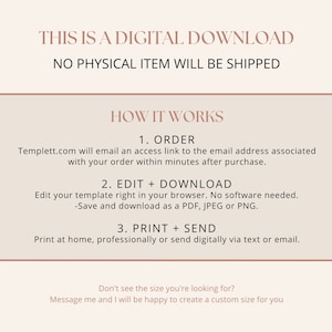 May include: A digital download graphic with the text "This is a digital download. No physical item will be shipped." and instructions on how to order, edit, download, print, and send the digital file.