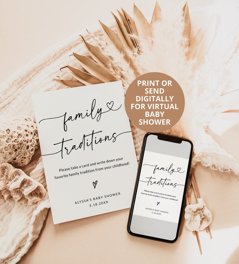 May include: A printable or digital card for a virtual baby shower. The card has a white background with black text that says "family traditions". The text instructs guests to write down their favorite family tradition from their childhood. The card also includes the date of the baby shower.