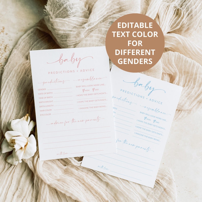 May include: Two printable baby shower game cards with pink and blue text. The cards have a title that says "baby predictions + advice". The cards have sections for guests to write down their predictions for the baby's gender, date of birth, time of birth, birth weight, birth length, hair color, and eye color. The cards also have sections for guests to write down their advice for the new parents.