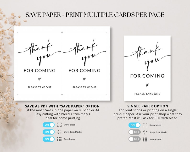 May include: Two white cards with black text that says "thank you for coming" with a heart symbol and "please take one" below. The cards are shown next to each other. Below the cards are two sets of instructions for saving as a PDF with "save paper" option and a single paper option. The instructions include toggles for showing bleed, trim marks, and save paper.