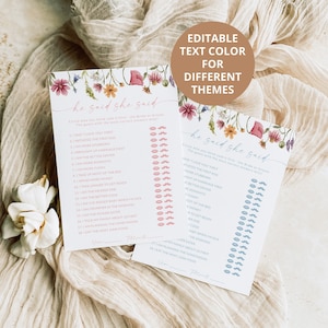 Puede incluir: Dos tarjetas de juego imprimibles con bordes florales. Las tarjetas se titulan "&Eacute;l dijo, ella dijo" y presentan una lista de preguntas sobre la relaci&oacute;n de una pareja. Las preguntas est&aacute;n dise&ntilde;adas para ser respondidas por la novia y el novio. El invitado con la mayor cantidad de respuestas correctas gana.