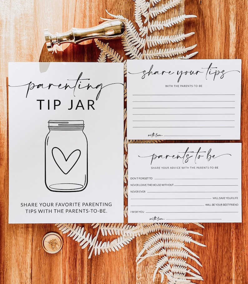 May include: A printable set of cards for a baby shower or new parent gift. The cards are black and white with a simple design. One card says "Parenting Tip Jar" with a jar and heart illustration. Another card says "Share your tips with the parents-to-be" and has lines for writing. The third card says "Parents-to-be Share your advice with the parents-to-be" and has lines for writing.