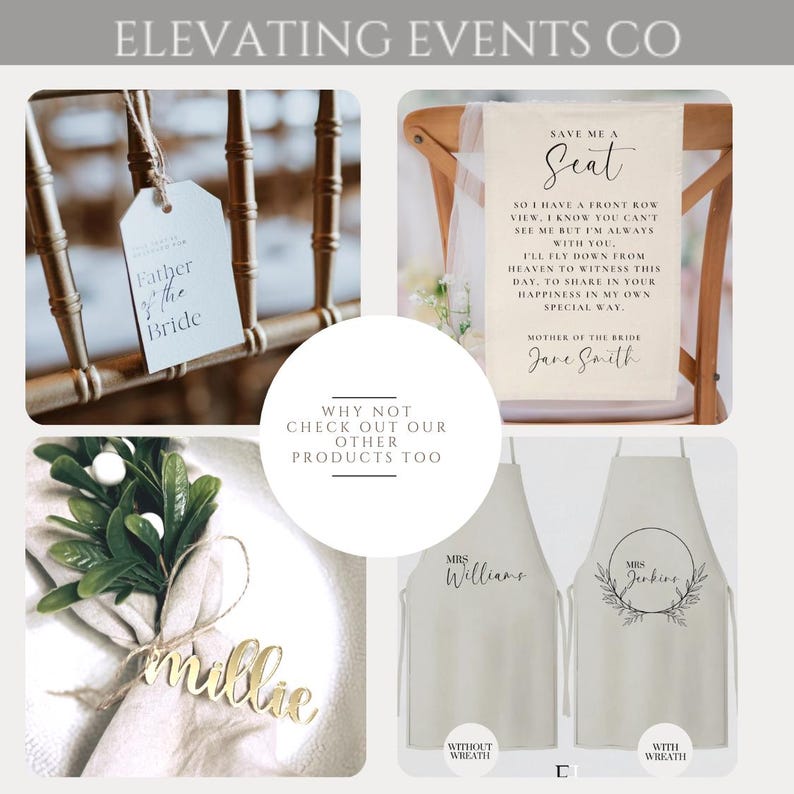 May include: A collage of wedding-themed items, including a white fabric banner with the text "Save Me A Seat" and the words "Mother of the Bride Jane Smith", a white apron with the text "Mrs. Williams" and a white apron with the text "Mrs. Jerkins" and a wreath, a white napkin with a gold name tag that says "Millie", and a white card with the text "Father of the Bride".