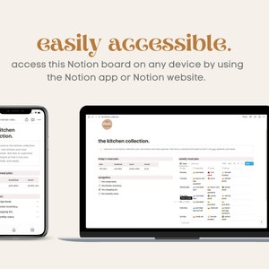 May include: A screenshot of a Notion board displayed on a laptop and a smartphone. The board is titled "the kitchen collection" and features sections for today's meal plan, weekly meal plan, navigation, and recipes. The board can be accessed on any device using the Notion app or website.