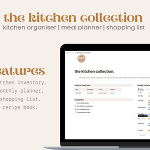 May include: A laptop computer screen displaying a website called "The Kitchen Collection". The website features a meal planner, shopping list, and recipe book. The text "features" is displayed on the left side of the screen, with a list of features including "kitchen inventory", "monthly planner", "shopping list", and "recipe book".