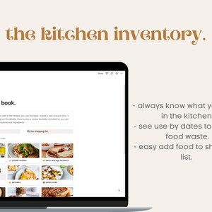 May include: A screenshot of a website called "the kitchen inventory" with a light brown background. The website is a digital recipe book and kitchen inventory management tool. The website has a section for recipes, a section for the kitchen inventory, and a section for the shopping list. The website is shown on a laptop computer.