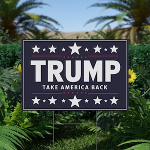 Trump 2024 Plastic Yard Sign- Take America Back MAGA